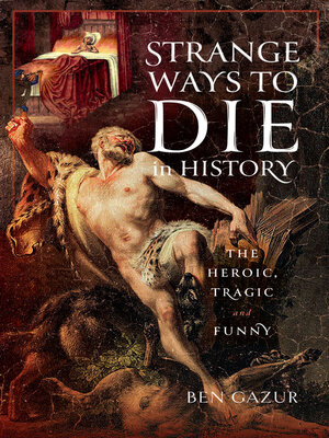cover image of Strange Ways to Die in History